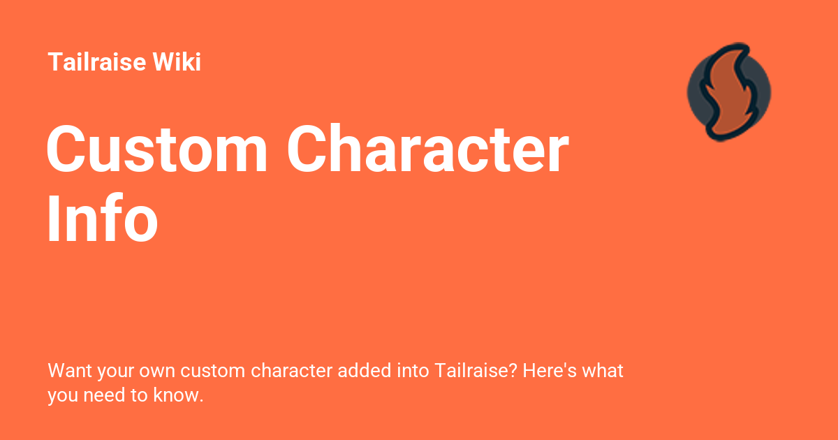 Custom Character Info - Tailraise Wiki